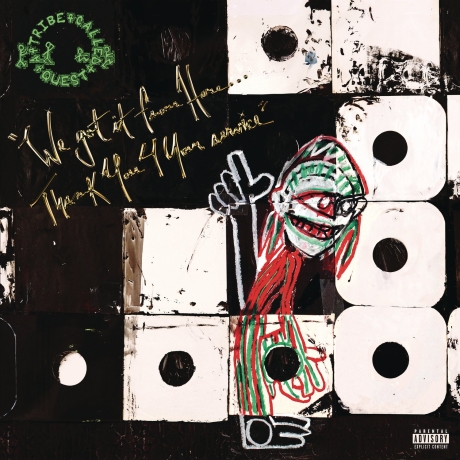 a tribe called quest - we got it from here...thank you 4 your service 2LP.jpg