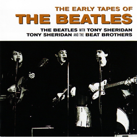 the beatles with tony sheridan, tony sheridan and the beat brothers - the early tapes of the beatles CD.jpg