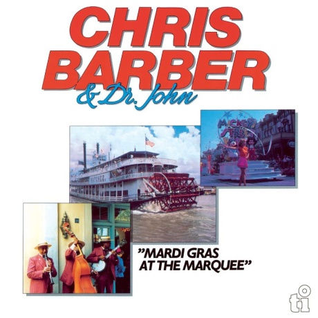 chris barber & dr. john - mardi gras at the marquee blue 2LP.jpg