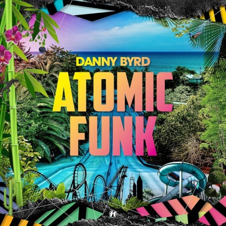 danny byrd - atomic funk LP.jpg