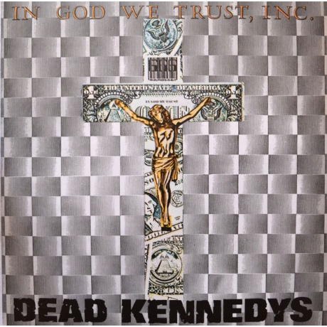 dead kennedys - in god we trust LP.jpg