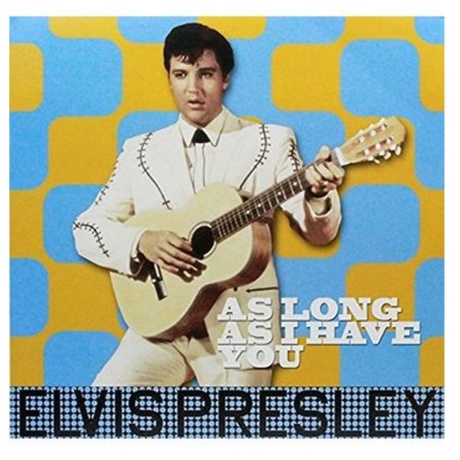 elvis presley - as long as i have you LP.jpg