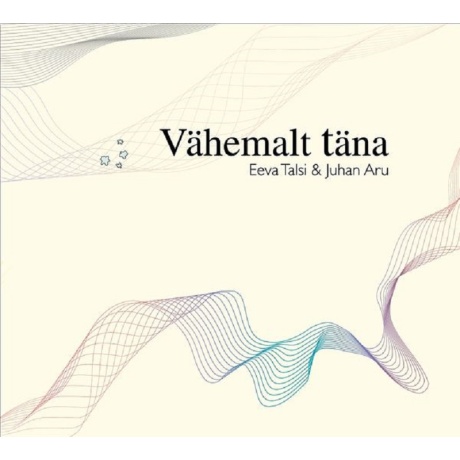 eeva talsi & juhan aru - vähemalt täna cd.jpg