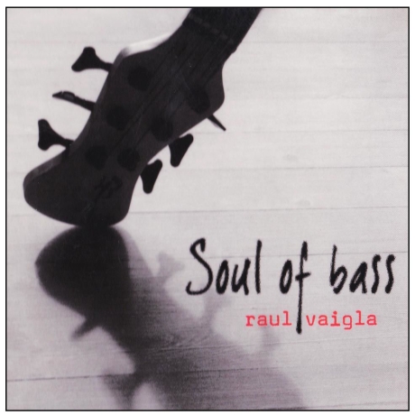 raul vaigla - soul of bass cd.jpg