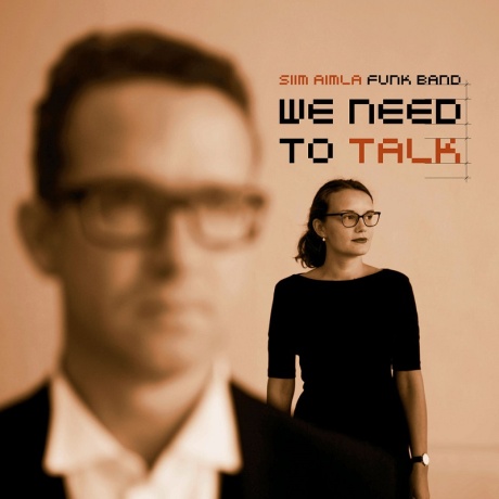 siim aimla funk band - we need to talk cd.jpg