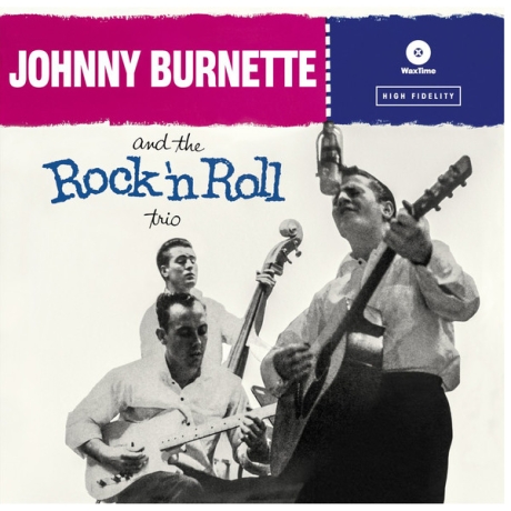 johnny burnette and the rock n roll trio - johnny burnette and the rock n roll trio LP.jpg