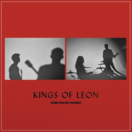 kings of leon - when you see yourselt 2lp.jpg