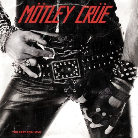 mötley crüe - too fast for love LP.jpg