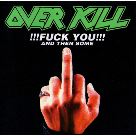 overkill - fuck you and then some cd.jpg