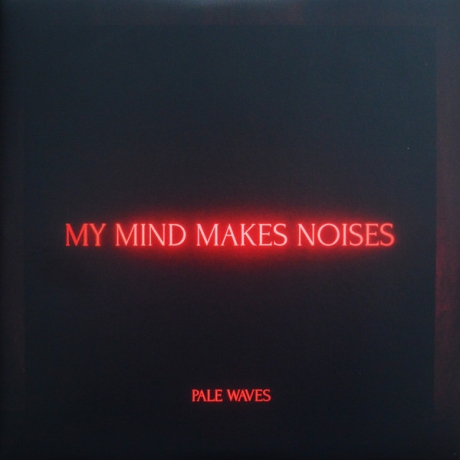 pale waves - my mind makes noises LP.jpg