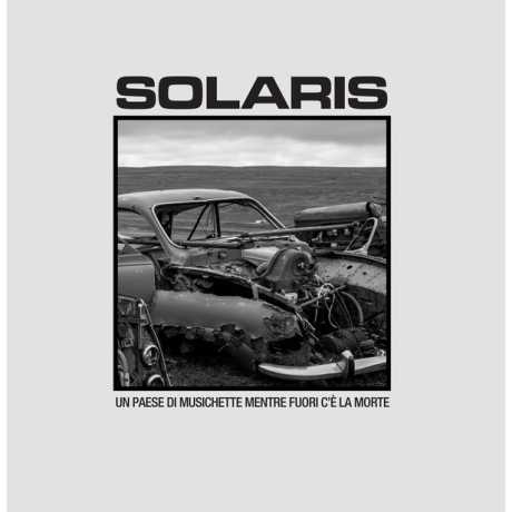 solaris - un paese di musichette mentre fuori ce la morte LP.jpg