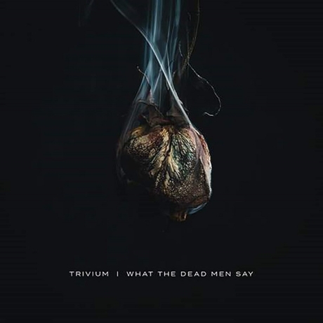 trivium - what the dead men say LP.jpg