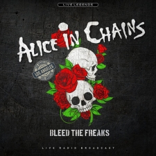 ALICE IN CHAINS - Bleed The Freaks (Live Radio Broadcast) LP