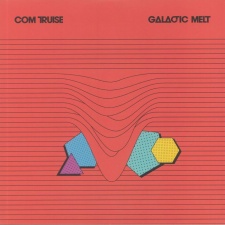 COM TRUISE - Galactic Melt 2LP