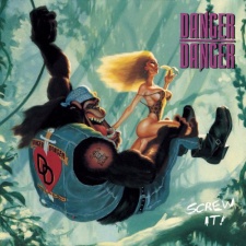 DANGER DANGER - Screw It! CD