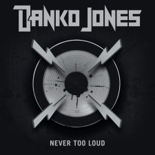 DANKO JONES - Never Too Loud LP