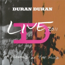 DURAN DURAN - Live 2011: A Diamond In The Mind CD