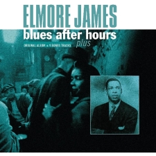 ELMORE JAMES - Blues After Hours LP