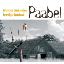 PAABEL - Küüni täitmise lood ja laulud CD