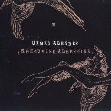 URMAS ALENDER - Kohtumine Albertiga CD