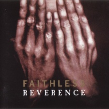 FAITHLESS - Reverence CD