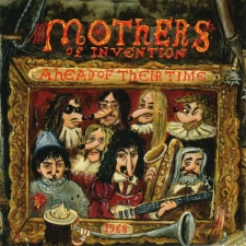 FRANK ZAPPA AND THE MOTHERS OF INVENTION - Ahead Of Their Time CD