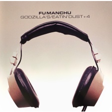 FU MANCHU - Godzilla`s/Eatin` Dust+4 2LP