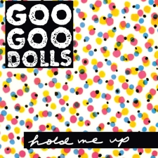 GOO GOO DOLLS - Hold Me Up LP