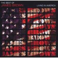 JAMES BROWN - Living In America: The Best Of James Brown CD