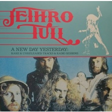 JETHRO TULL - A New Day Yesterday: Rare & Unreleased Tracks & Radio Sessions LP