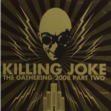 KILLING JOKE - The Gathering 2008 Part Two CD