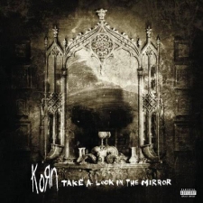 KORN - Take A Look In The Mirror 2LP