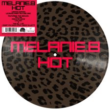 MELANIE B - Hot (Exclusive RSD Picture Disc) LP