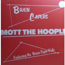MOTT THE HOOPLE - Brain Capers LP