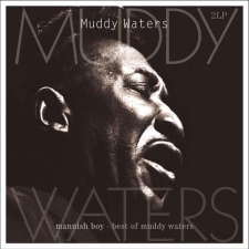 MUDDY WATERS - Mannish Boy: Best Of Muddy Waters 2LP