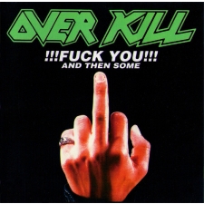 OVERKILL - Fuck You And Then Some EP CD
