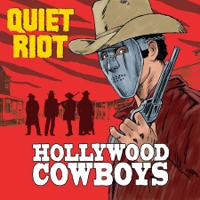 QUIET RIOT - Hollywood Cowboys CD