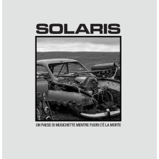 SOLARIS - Un Paese Di Musichette Mentre Fuori Cé La Morte LP