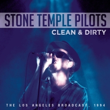 STONE TEMPLE PILOTS - Clean & Dirty (The Los Angeles Broadcast 1994) CD