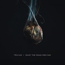 TRIVIUM - What The Dead Men Say LP