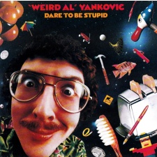 WEIRD AL YANKOVIC - Dare To Be Stupid CD